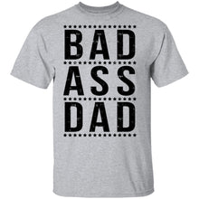 Bad Ass Dad T-Shirt