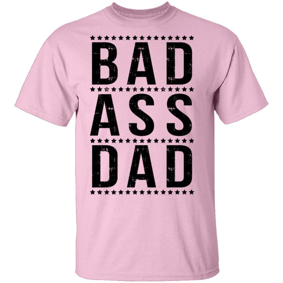 Bad Ass Dad T-Shirt CustomCat