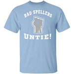 Bad Spellers T-Shirt CustomCat