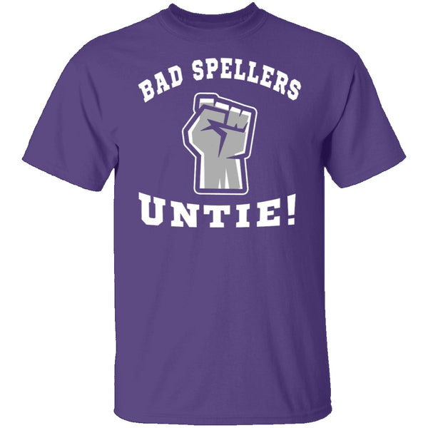 Bad Spellers T-Shirt CustomCat