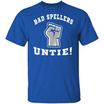 Bad Spellers T-Shirt CustomCat