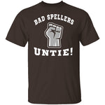 Bad Spellers T-Shirt CustomCat