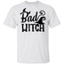 Bad Witch T-Shirt CustomCat