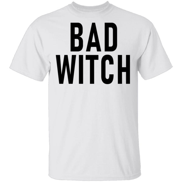 Bad Witch copy T-Shirt CustomCat