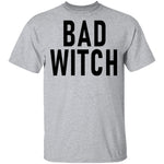 Bad Witch copy T-Shirt CustomCat