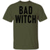 Bad Witch copy T-Shirt CustomCat
