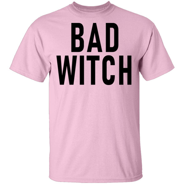 Bad Witch copy T-Shirt CustomCat