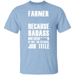 Badass Farmer T-Shirt CustomCat
