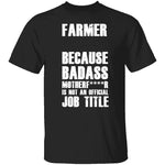 Badass Farmer T-Shirt CustomCat