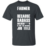 Badass Farmer T-Shirt CustomCat