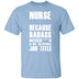 Badass Nurse T-Shirt CustomCat