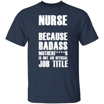 Badass Nurse T-Shirt CustomCat