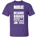Badass Nurse T-Shirt CustomCat