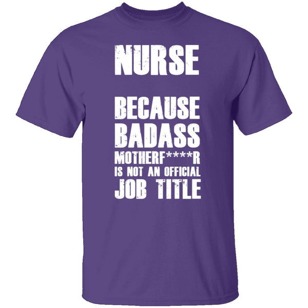 Badass Nurse T-Shirt CustomCat