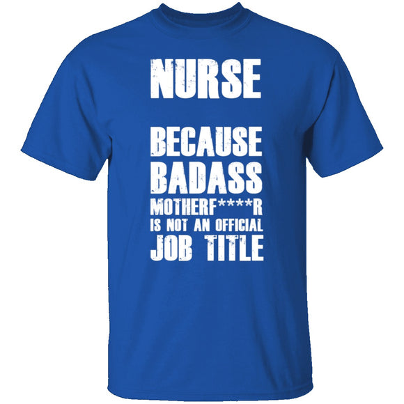 Badass Nurse T-Shirt CustomCat