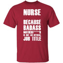 Badass Nurse T-Shirt CustomCat