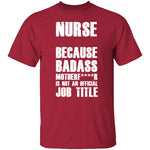 Badass Nurse T-Shirt CustomCat