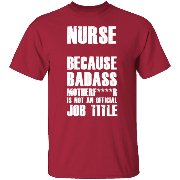 Badass Nurse T-Shirt CustomCat
