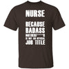 Badass Nurse T-Shirt CustomCat
