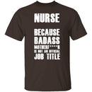 Badass Nurse T-Shirt CustomCat