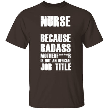 Badass Nurse T-Shirt CustomCat