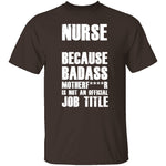 Badass Nurse T-Shirt CustomCat