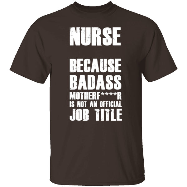 Badass Nurse T-Shirt CustomCat