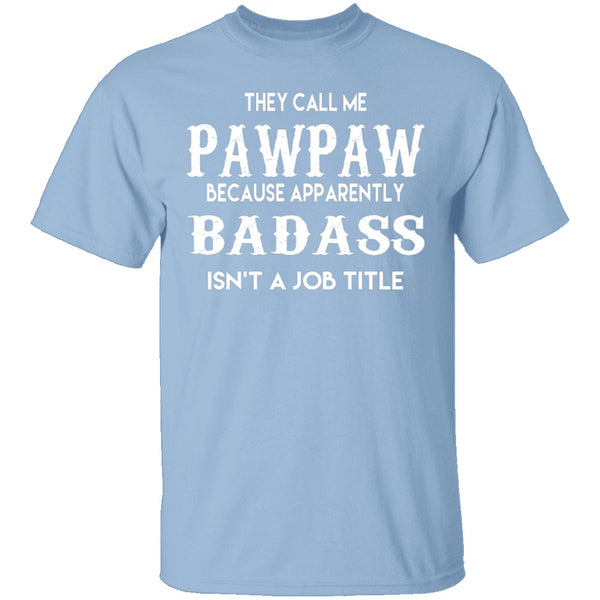 Badass Pawpaw T-Shirt CustomCat