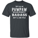 Badass Pawpaw T-Shirt CustomCat