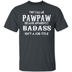 Badass Pawpaw T-Shirt CustomCat