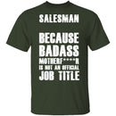 Badass Salesman T-Shirt CustomCat