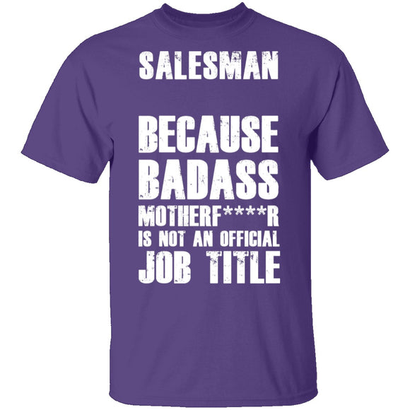 Badass Salesman T-Shirt CustomCat