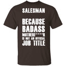 Badass Salesman T-Shirt CustomCat