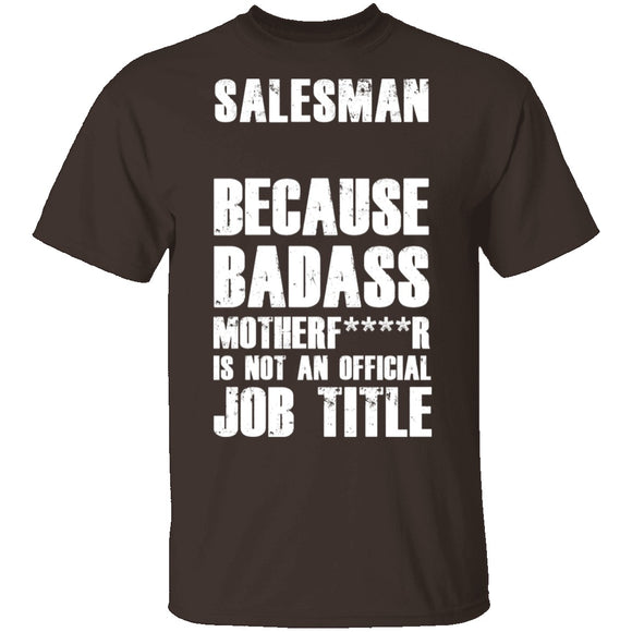 Badass Salesman T-Shirt CustomCat