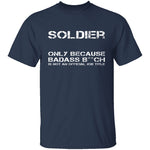 Badass Soldier T-Shirt CustomCat
