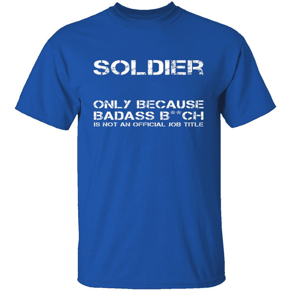 Badass Soldier T-Shirt CustomCat