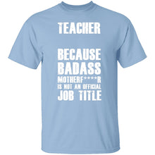 Badass Teacher T-Shirt