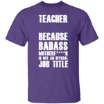 Badass Teacher T-Shirt CustomCat