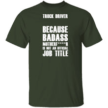 Badass Truck Driver T-Shirt