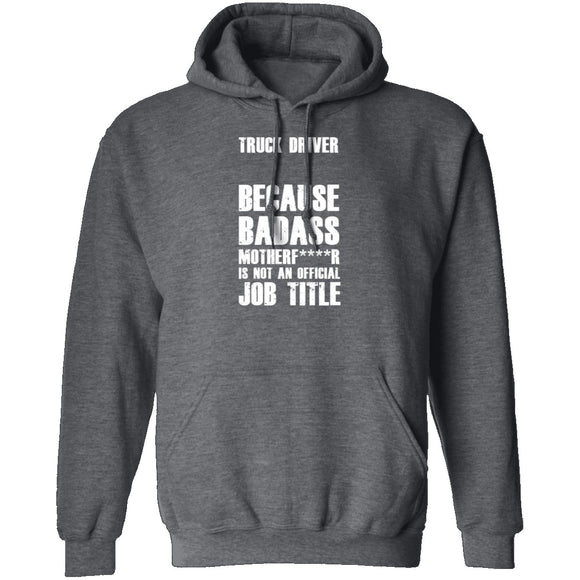 Badass Truck Driver T-Shirt CustomCat