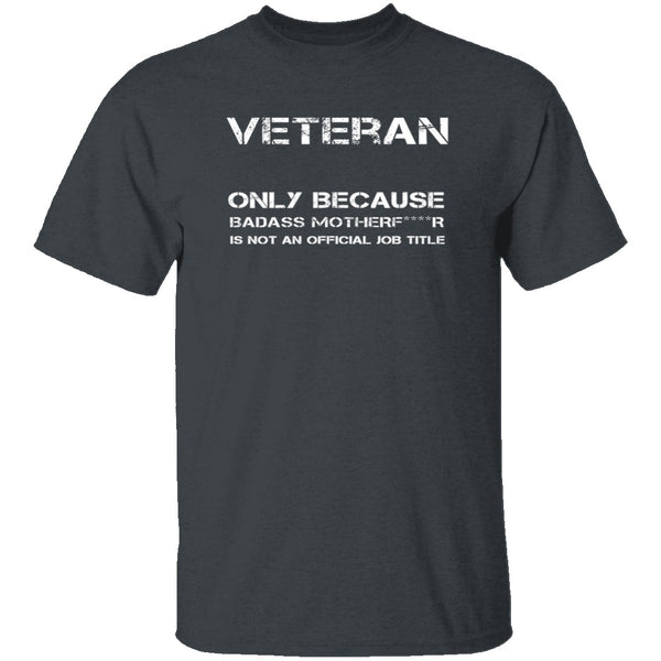 Badass Veteran T-Shirt CustomCat