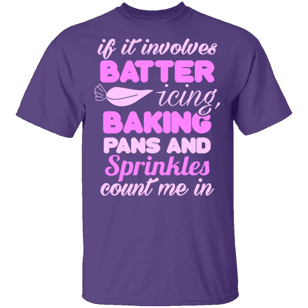 Baking Count Me In T-Shirt CustomCat