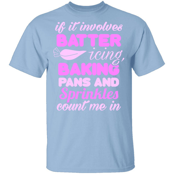 Baking Count Me In T-Shirt CustomCat