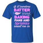 Baking Count Me In T-Shirt CustomCat