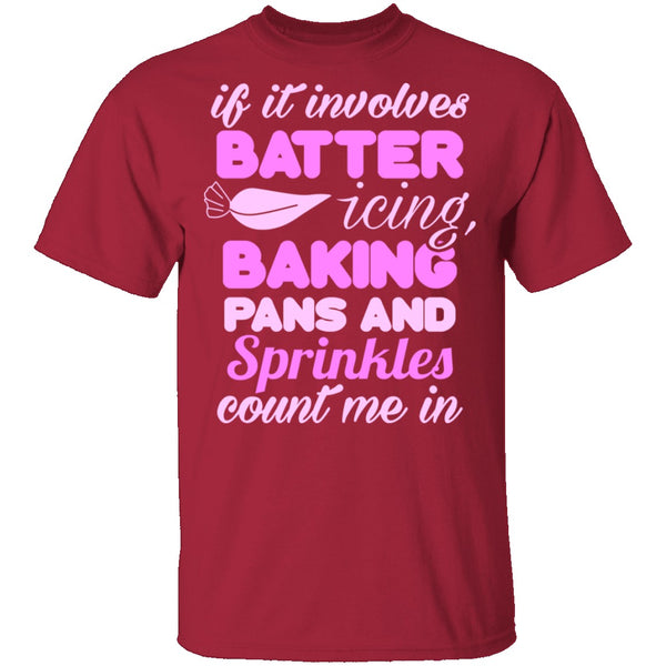 Baking Count Me In T-Shirt CustomCat
