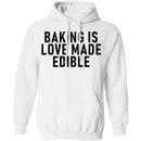 Baking Is Love Made Edible T-Shirt CustomCat