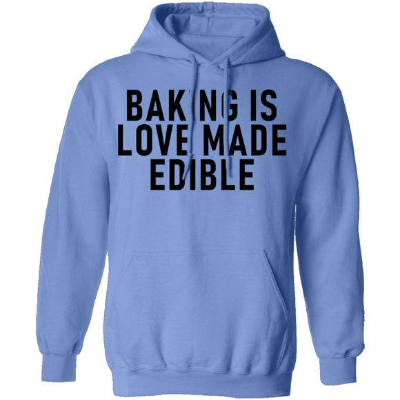 Baking Is Love Made Edible T-Shirt CustomCat