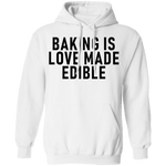 Baking Is Love Made Edible T-Shirt CustomCat