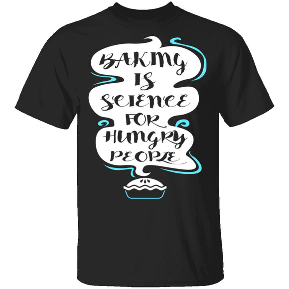 Baking Is Science T-Shirt CustomCat
