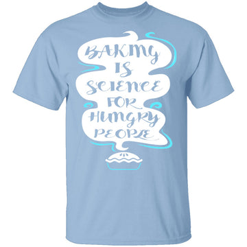 Baking Is Science T-Shirt CustomCat